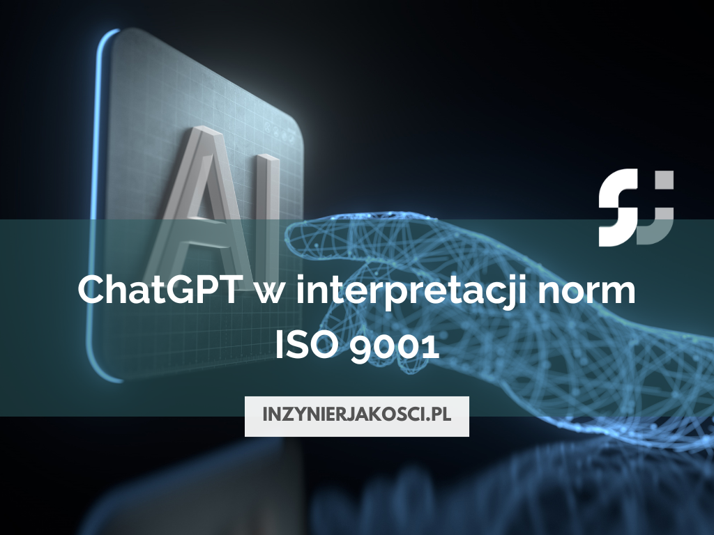 ChatGPT w interpretacji norm ISO 9001
